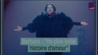 Barbara : sa plus belle histoire d'amour Barbara : sa plus belle histoire d'amour